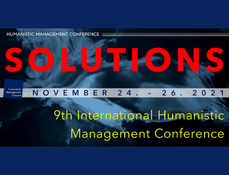 Humanistic Management Conference 2021: Solutions – CfP deadline: 15.10.2021