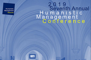 2019 ANNUAL HUMANISTIC MANAGEMENT CONFERENCE THEME: SOLIDARITY AND THE COMMON GOOD